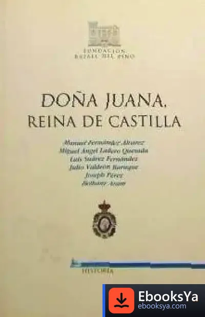 Descargar Doña Juana, Reina De Castilla de José Devís Devís