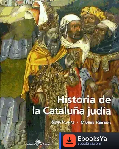 Descargar Historia De La Cataluña Judia de Manuel Forcano