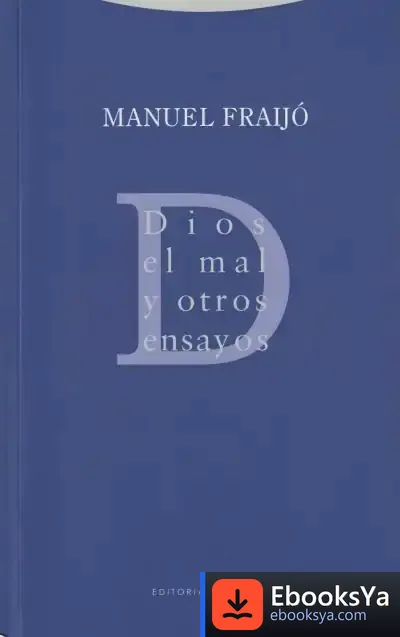 Descargar Dios, El Mal Y Otros Ensayos de Manuel Fraijó