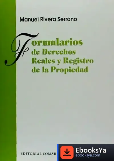 Descargar Formularios De Derechos Reales Y Registro De La Propiedad de Varios Autores