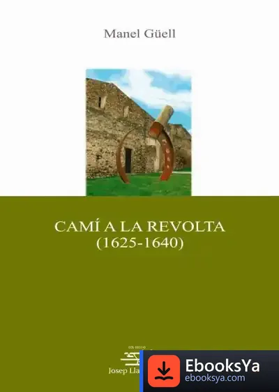 Descargar Camí A La Revolta (1625-1640)