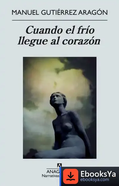 Descargar Cuando El Frío Llegue Al Corazón