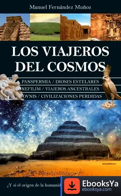Descargar Viajeros Del Cosmos, Los de Manuel J. Fernández Muñoz