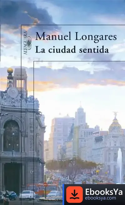 Descargar La Ciudad Sentida de Manuel Longares