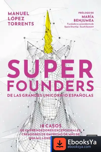 Descargar Superfounders De Las Grandes Unicornio Españolas