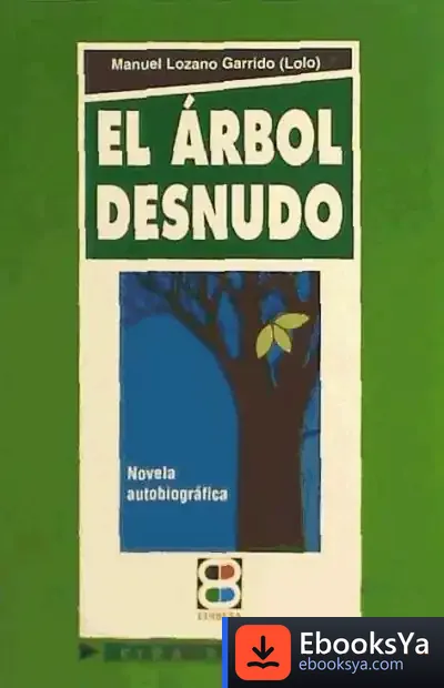 Descargar Árbol Desnudo, El de Manuel Lozano Garrido
