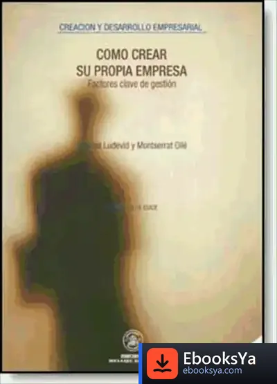 Descargar Cómo Crear Su Propia Empresa de Fermín Ezpeleta Aguilar