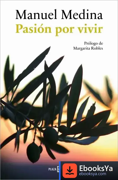 Descargar Pasión Por Vivir de Manuel Medina González