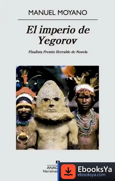 Descargar El Imperio De Yegorov de Manuel Moyano
