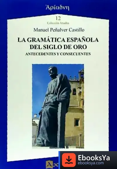 Descargar La Gramática Española Del Siglo De Oro