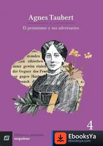 Descargar El Pesimismo Y Sus Adversarios