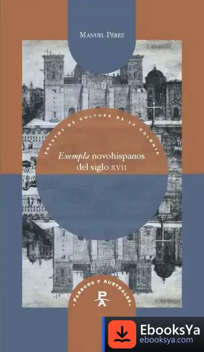 Descargar Exempla Novohispanos Del Siglo Xvii