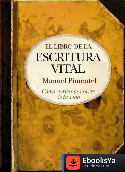 Descargar El Libro De La Escritura Vital de Gonzalo Suárez