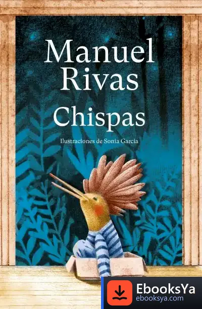 Descargar Chispas Integral de Manuel Rivas