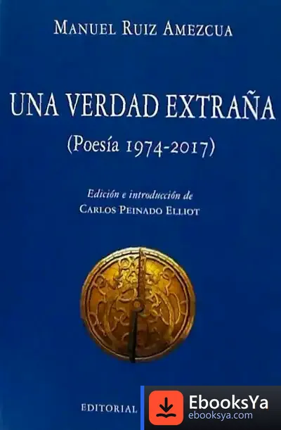 Descargar Una Verdad Extraña de Manuel Ruiz Amezcua