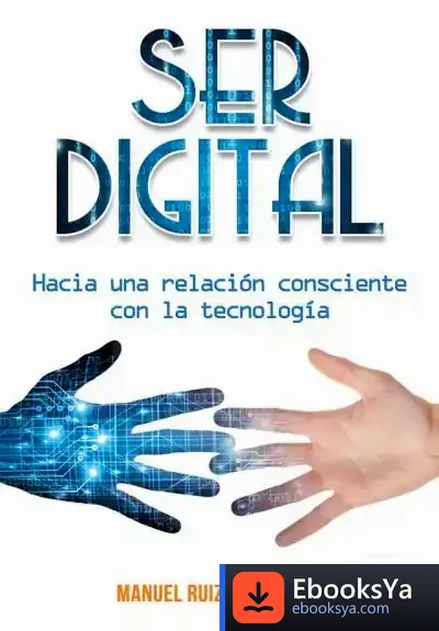 Descargar Ser Digital de Manuel Ruiz del Corral