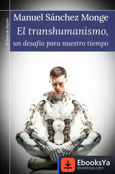 Descargar El Transhumanismo, Un Desafio Para Nuestro Tiempo de Benito Pérez Galdós