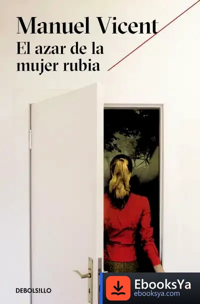 Descargar El Azar De La Mujer Rubia de Manuel Vicent