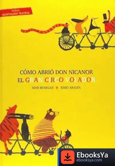 Descargar Cómo Abrió Don Nicanor El Gran Circo Volador