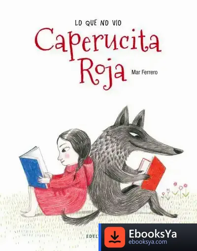 Descargar Lo Que No Vio Caperucita Roja de Mar Ferrero Barrio