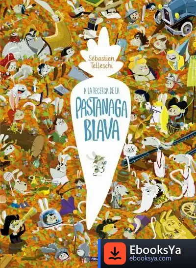 Descargar A La Recerca De La Pastanaga Blava de Marc Donat I Balcells