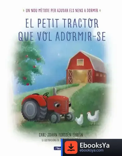 Descargar El Petit Tractor Que Vol Adormir-Se de Marc Donat I Balcells