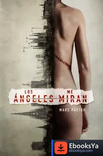 Descargar Los Ángeles Me Miran de Marc Pastor