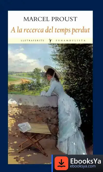 Descargar A La Recerca Del Temps Perdut de Marcel Proust