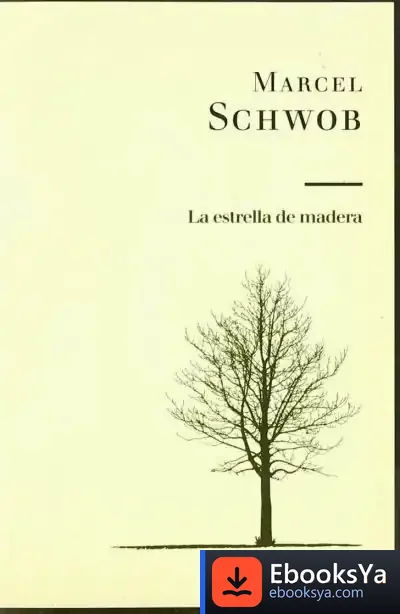 Descargar La Estrella De Madera : Y Otros Cuentos de Marcel Schwob