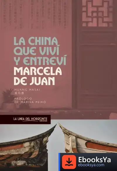 Descargar La China Que Viví Y Entreví de Marcela de Juan