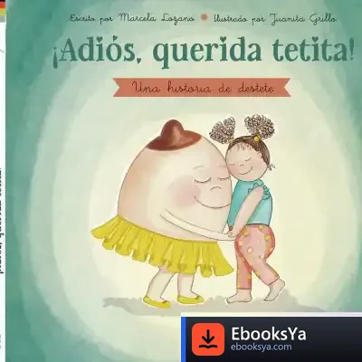 Descargar ¡Adiós, Querida Tetita! de Marcela Lozano