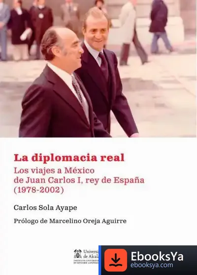 Descargar La Diplomacia Real de Marcelino Oreja Aguirre
