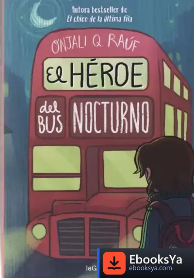 Descargar El Héroe Del Bus Nocturno de Marcelo E. Mazzanti