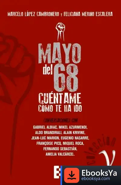 Descargar Mayo Del 68: Cúentame Cómo Te Ha Ido . Conversaciones