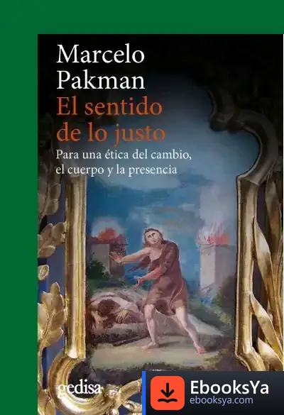 Descargar El Sentido De Lo Justo de Marcelo Pakman