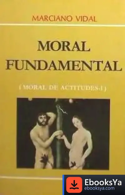 Descargar Moral De Actitudes. T.1: Moral Fundamental de Magda N. Garguláková