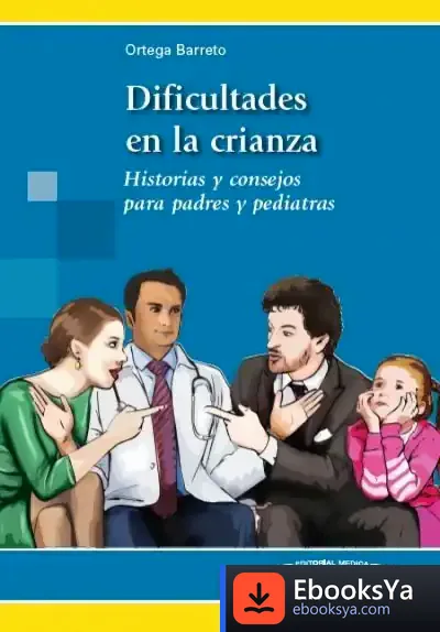 Descargar Dificultades En La Crianza de Marco Antonio Ortega Barreto