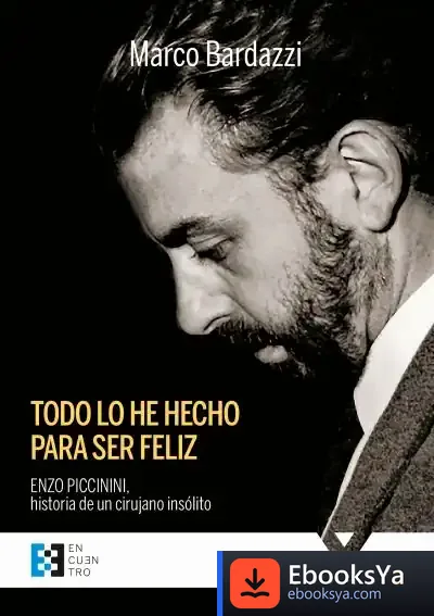 Descargar Todo Lo He Hecho Para Ser Feliz de Marco Bardazzi