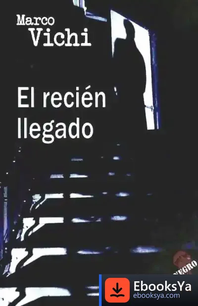 Descargar Recien Llegado de Marco Vichi