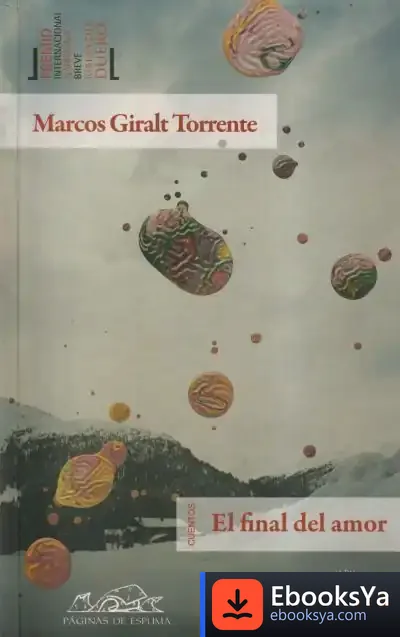 Descargar El Final Del Amor de Marcos Giralt Torrente