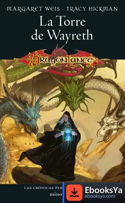 Descargar Crónicas Perdidas Nº 03/03 La Torre De Wayreth de Margaret Weis / Tracy Hickman