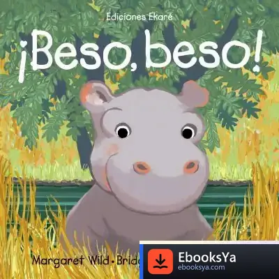 Descargar Beso, Beso ¡ de Margaret Wild