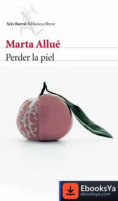 Descargar Perder La Piel de María Allue