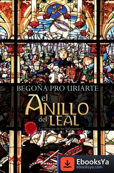 Descargar El Anillo Del Leal de María Begoña Pro Uriarte