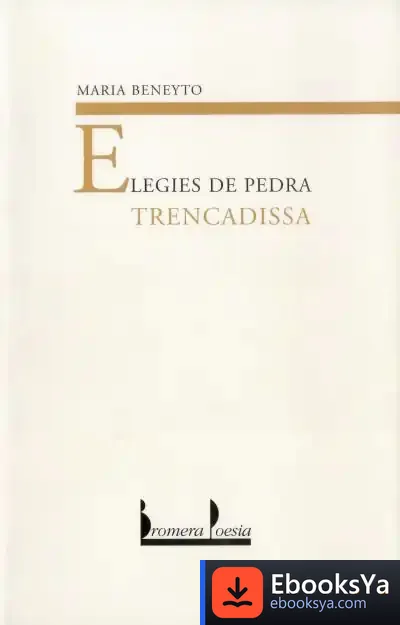 Descargar Elegies De Pedra Trencadissa de María Beneyto