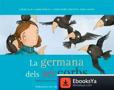 Descargar La Germana Dels Set Corbs de María Carmen Bernal Creus