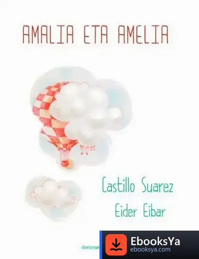 Descargar Amalia Eta Amelia de María Castilo Suárez