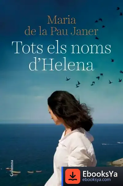 Descargar Tots Els Noms D'Helena de Maria de la Pau Janer