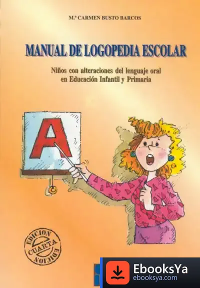 Descargar Manual De Logopedia Escolar de Varios Autores