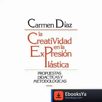 Descargar La Creatividad En La Expresión Plástica de Christina Dodd